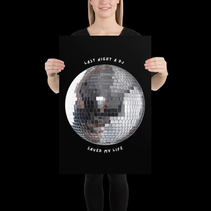 Last Night a DJ Saved My Life Black and White Disco Ball Print - Ibiza Retro Music Poster Wall Art A5 A4 A3 Bold Typographic Gallery