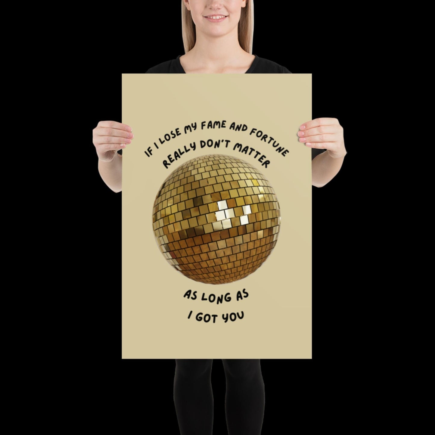 As Long as I Got You Gold Disco Ball Wall Print - - Ibiza Colourful Funny Cute Birthday Christmas Gift Unique Leopard House Music