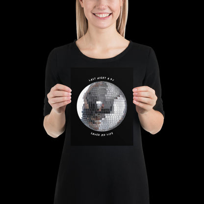 Last Night a DJ Saved My Life Black and White Disco Ball Print - Ibiza Retro Music Poster Wall Art A5 A4 A3 Bold Typographic Gallery