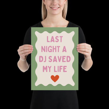 Last Night a DJ Saved My Life | Pink with Green Boarder | Music Poster Wall Art A2 Bold Typographic Lyrics Quote Print House Music Funky