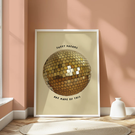 Sweet Dreams are Made of This Gold Disco Ball Wall Print -  Ibiza Colourful Funny Cute Birthday Art Gift Unique Funky House Music Poster