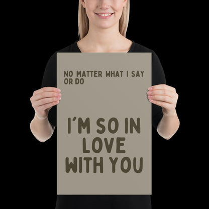 I'm So In Love With You Khaki Grey Wall Print - Ibiza Colourful Funny Cute Birthday Art Gift Unique Funky House Music Poster Lyrics