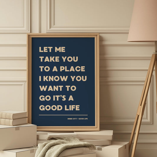 It's a Good Life Navy Blue & Beige Lyric Wall Print | Music Poster | Wall Art | A5 A4 A3 | Typographic | Lyrics | Custom Print | Wall Decor