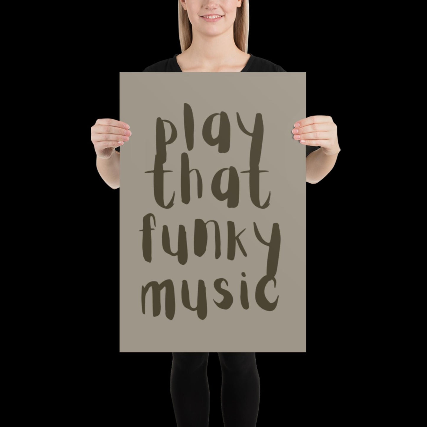 Play That Funky Music Khaki Grey - Print House Music Music Poster Wall Art Typographic Wall Decor Lyric Retro Funky Ibiza Groovy