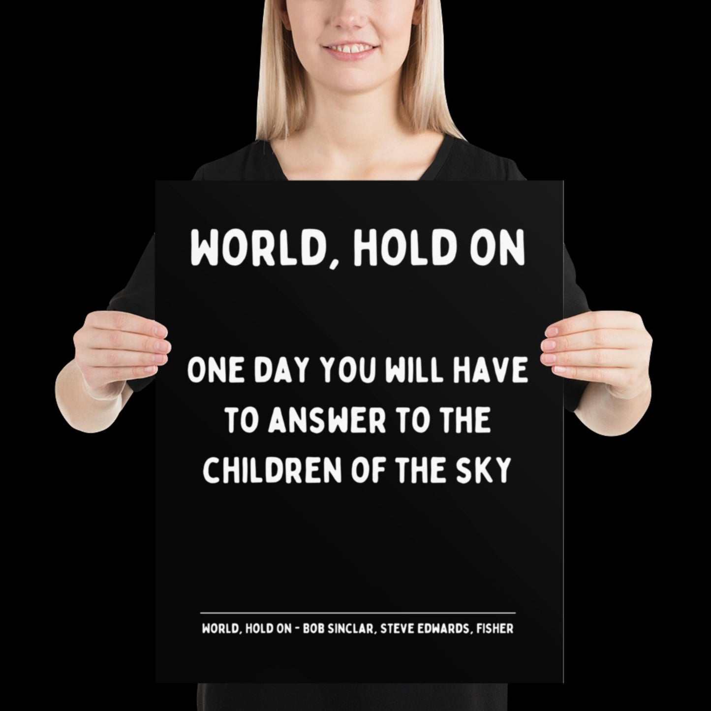 World Hold On Inspired Black and White Lyric Print - Ibiza Colourful Funky Typographic FISHER Bob Sinclar Gift Poster Ibiza House Music