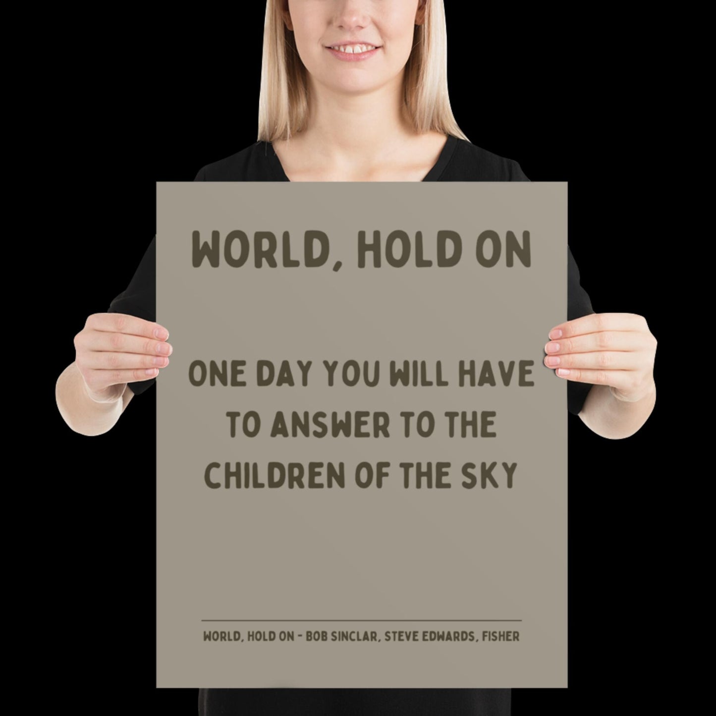 World Hold On Inspired Grey Khaki Lyric Print - Ibiza Colourful Funky Typographic Birthday FISHER Bob Sinclar Gift Poster Ibiza House Music