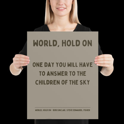 World Hold On Inspired Grey Khaki Lyric Print - Ibiza Colourful Funky Typographic Birthday FISHER Bob Sinclar Gift Poster Ibiza House Music
