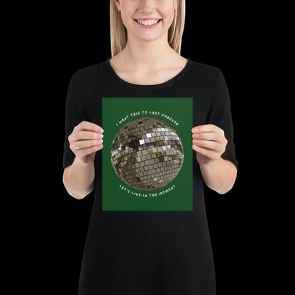 Let's Live in The Moment Green Khaki Disco Ball Wall Print -  Ibiza Colourful Funny Cute Art Gift Unique Funky House Music Poster Lyrics