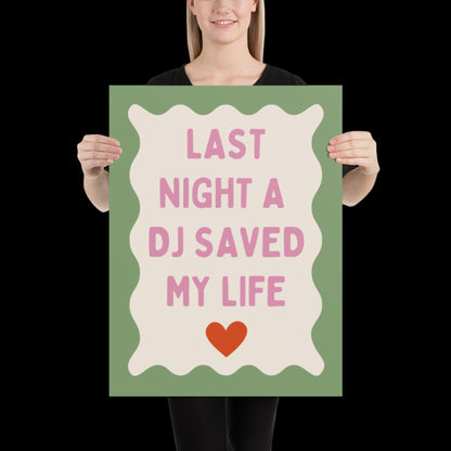 Last Night a DJ Saved My Life | Pink with Green Boarder | Music Poster Wall Art A2 Bold Typographic Lyrics Quote Print House Music Funky