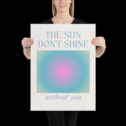The Sun Don't Shine Without You I Sonnetanz | Music Poster | Wall Art | House Music Poster | Bold | DJ | Trance | Techno | Electronic Music
