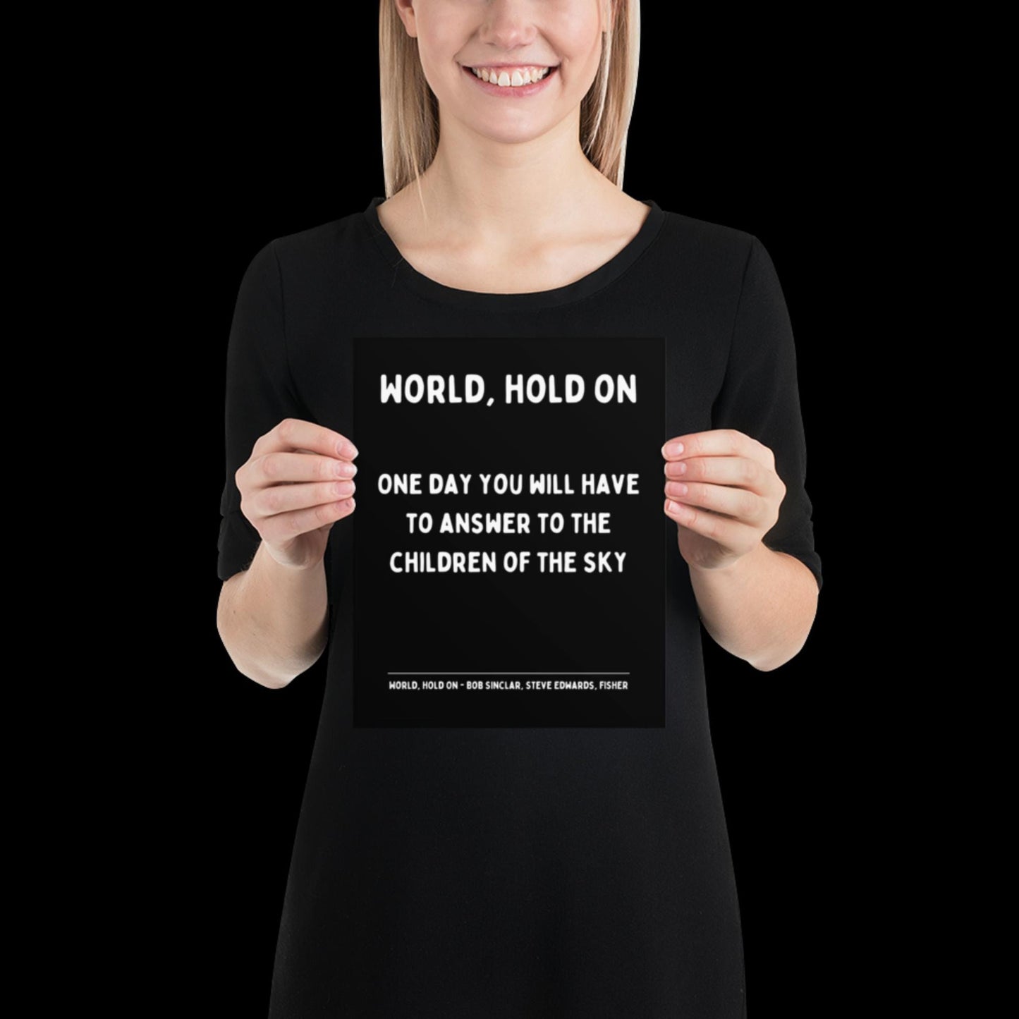 World Hold On Inspired Black and White Lyric Print - Ibiza Colourful Funky Typographic FISHER Bob Sinclar Gift Poster Ibiza House Music