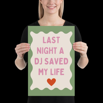 Last Night a DJ Saved My Life | Pink with Green Boarder | Music Poster Wall Art A2 Bold Typographic Lyrics Quote Print House Music Funky