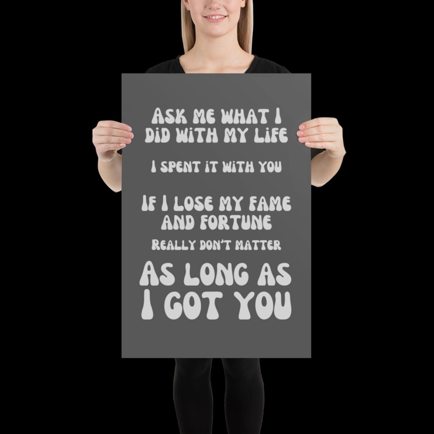 As Long as I Got You Grey Wall Print - - Ibiza Colourful Funny Cute Birthday Christmas Gift Unique Leopard House Music