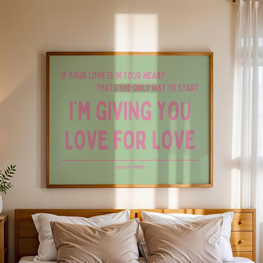 Love for Love (Luv for Luv) Robin S Lyric Print - Green and Pink - Disco Music Poster Wall Art Retro Inspired Music Bold Typographic Quote