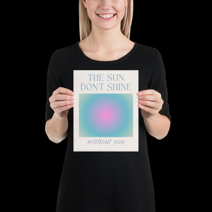 The Sun Don't Shine Without You I Sonnetanz | Music Poster | Wall Art | House Music Poster | Bold | DJ | Trance | Techno | Electronic Music