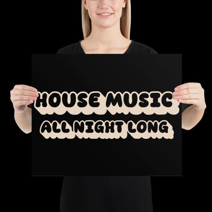 House Music All Night Long | Black Disco Print | Music Poster | Wall Art | Retro Inspired Music Print | Disco | Bold | Typographic | Lyrics