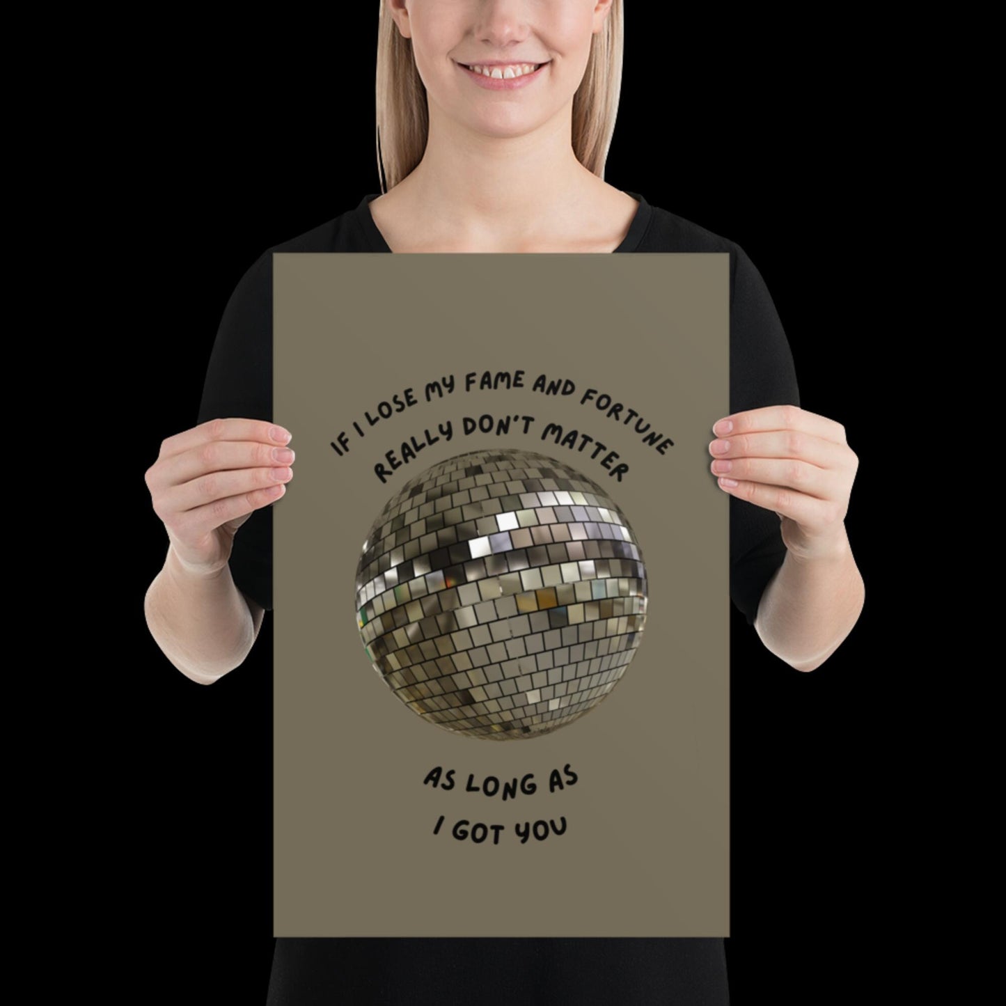 As Long as I Got You Silver Grey Disco Ball Wall Print - - Ibiza Colourful Funny Cute Birthday Christmas Gift Unique Leopard House Music