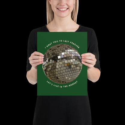 Let's Live in The Moment Green Khaki Disco Ball Wall Print -  Ibiza Colourful Funny Cute Art Gift Unique Funky House Music Poster Lyrics