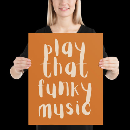 Play That Funky Music Orange and Beige - Print House Music Music Poster Wall Art Typographic Wall Decor Lyric Retro Funky Ibiza Groovy