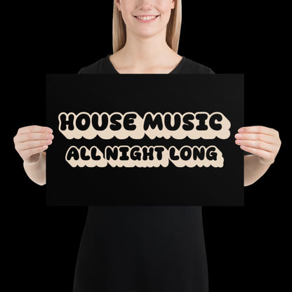 House Music All Night Long | Black Disco Print | Music Poster | Wall Art | Retro Inspired Music Print | Disco | Bold | Typographic | Lyrics