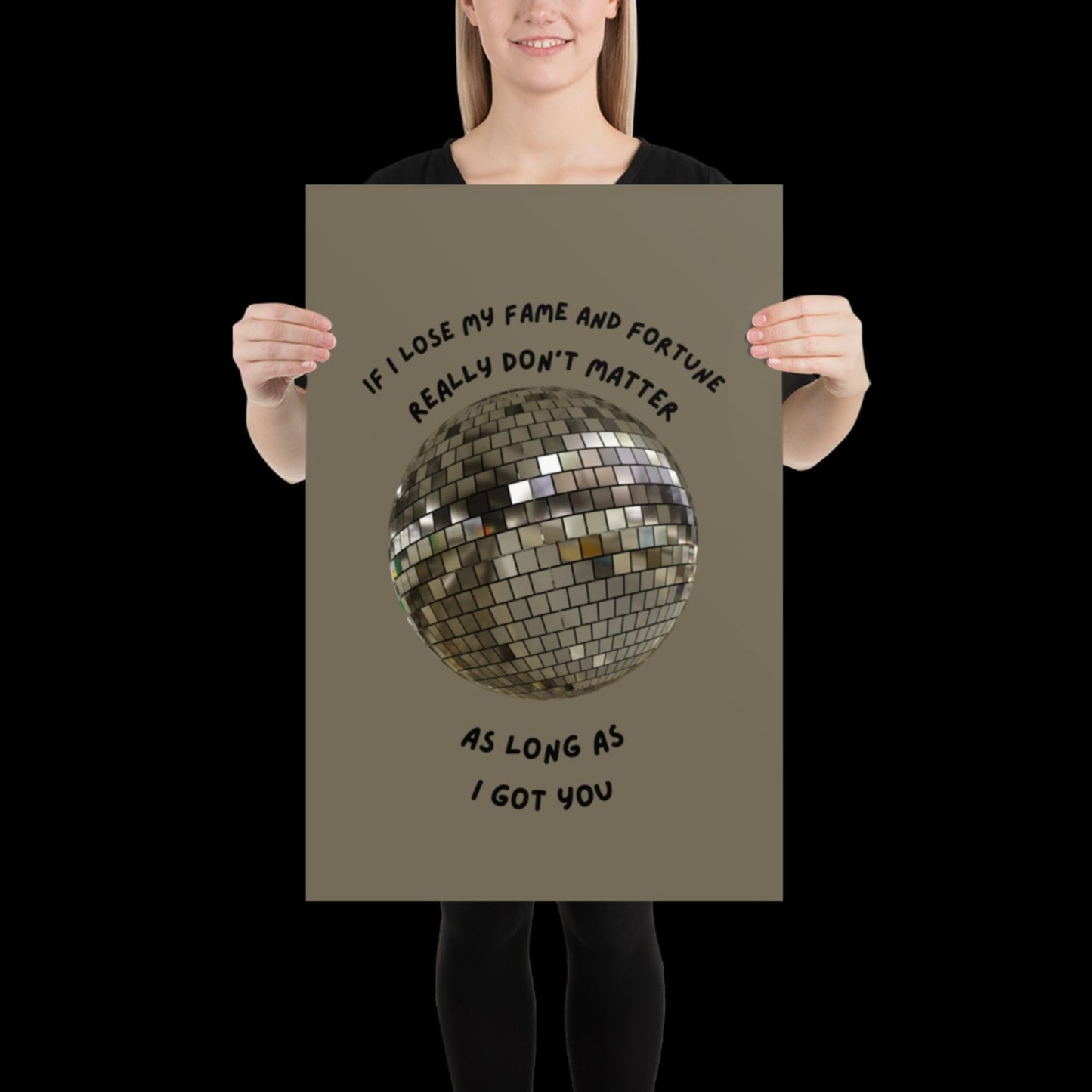 As Long as I Got You Silver Grey Disco Ball Wall Print - - Ibiza Colourful Funny Cute Birthday Christmas Gift Unique Leopard House Music
