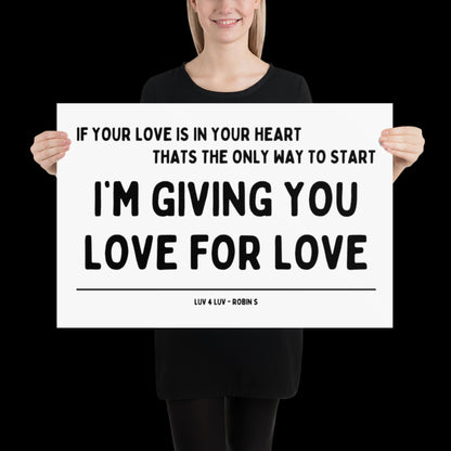 Love for Love (Luv for Luv) Robin S Lyric Print - Black and White - Disco Music Poster Wall Art Retro Inspired Music Bold Typographic Quote
