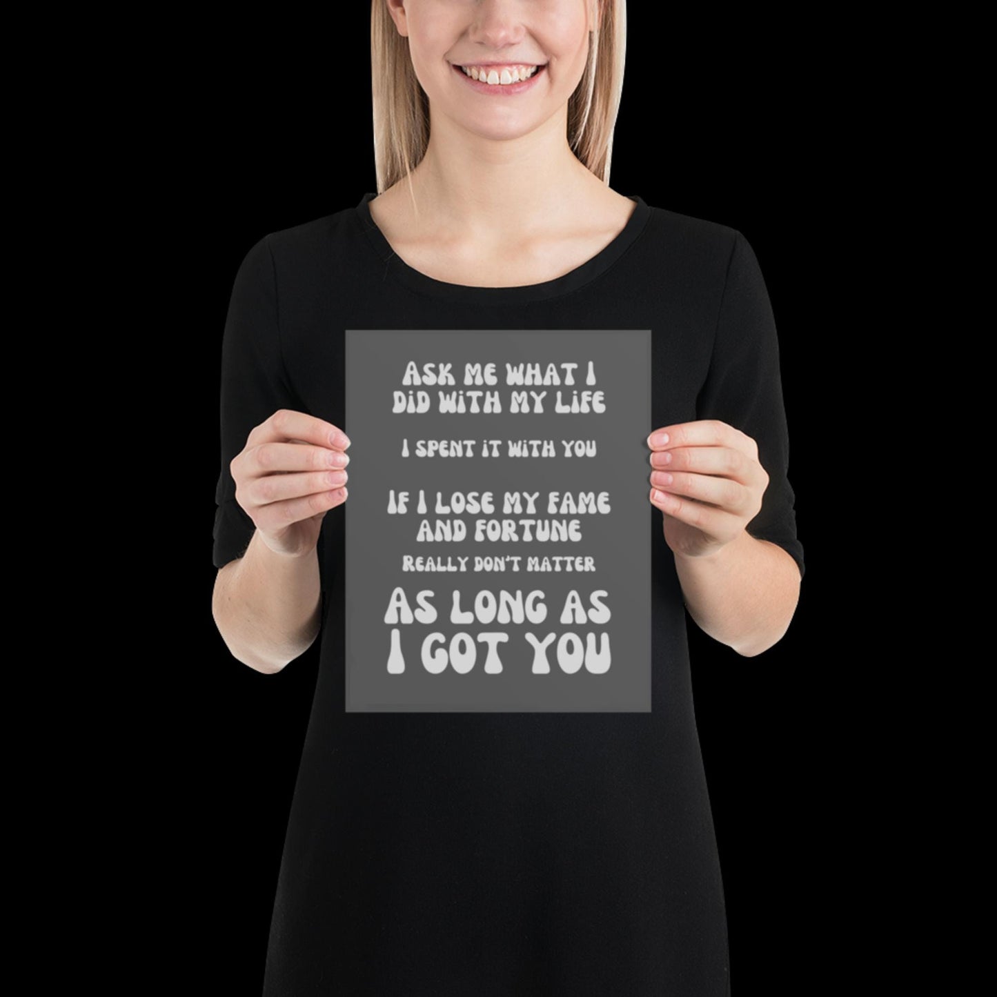 As Long as I Got You Grey Wall Print - - Ibiza Colourful Funny Cute Birthday Christmas Gift Unique Leopard House Music