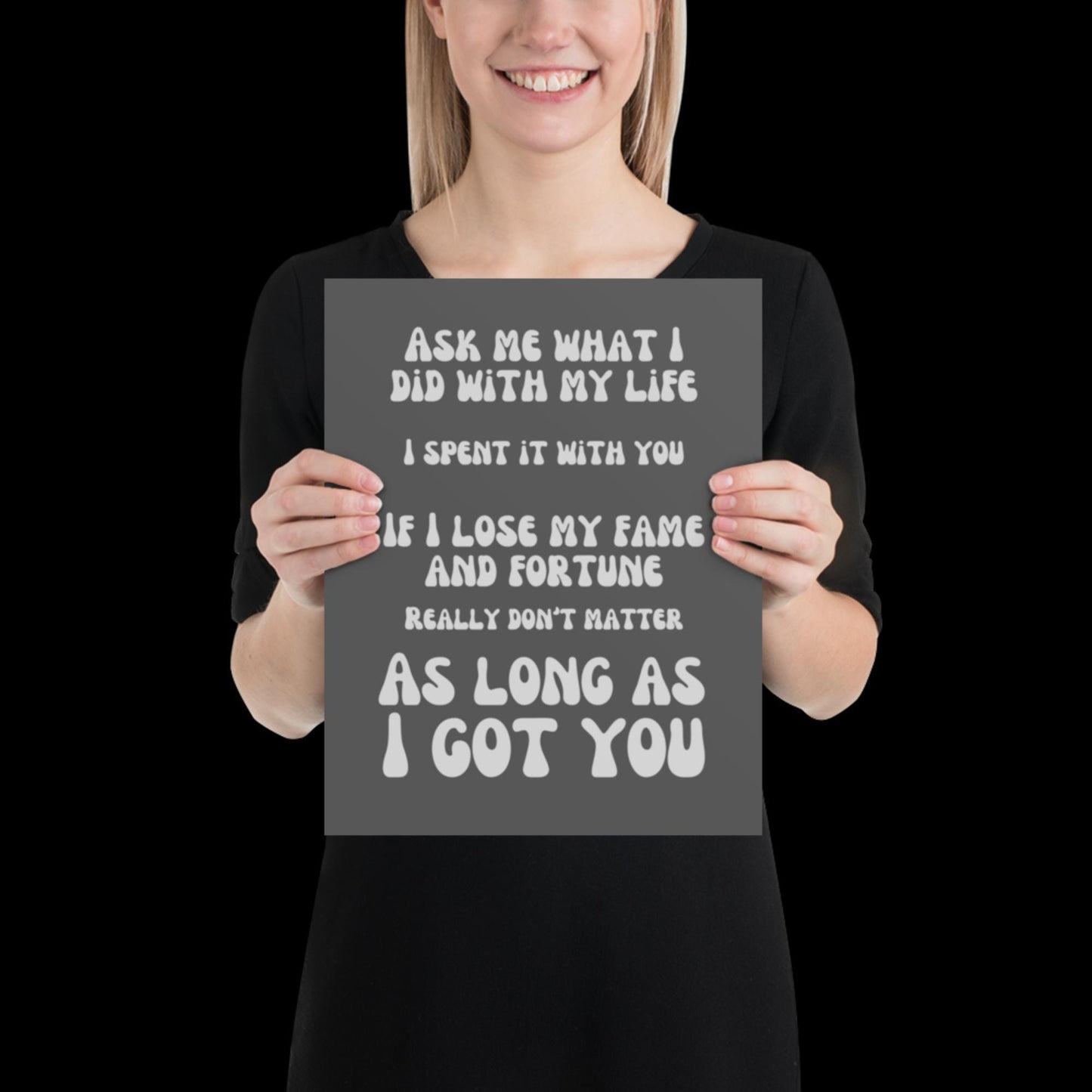 As Long as I Got You Grey Wall Print - - Ibiza Colourful Funny Cute Birthday Christmas Gift Unique Leopard House Music