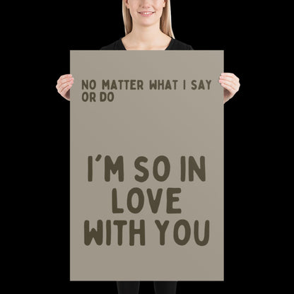 I'm So In Love With You Khaki Grey Wall Print - Ibiza Colourful Funny Cute Birthday Art Gift Unique Funky House Music Poster Lyrics