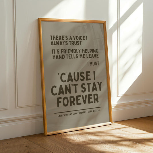 I Can't Stay Forever Beige Silver Wall Print - Ibiza Colourful Funny Cute Birthday Art Gift Unique Funky House Music Poster Lyrics