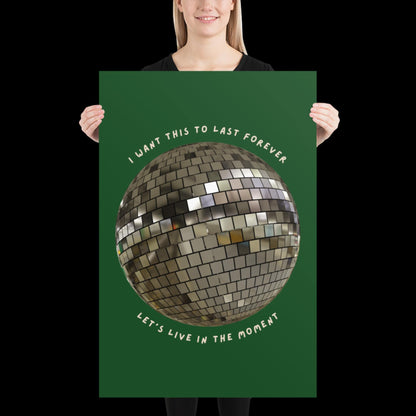 Let's Live in The Moment Green Khaki Disco Ball Wall Print -  Ibiza Colourful Funny Cute Art Gift Unique Funky House Music Poster Lyrics