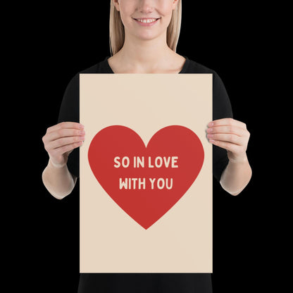 So In Love With You Beige and Red Heart Wall Print - Ibiza Colourful Funny Cute Valentines Art Gift Unique Funky House Music Poster Lyrics