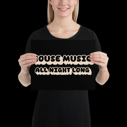 House Music All Night Long | Black Disco Print | Music Poster | Wall Art | Retro Inspired Music Print | Disco | Bold | Typographic | Lyrics