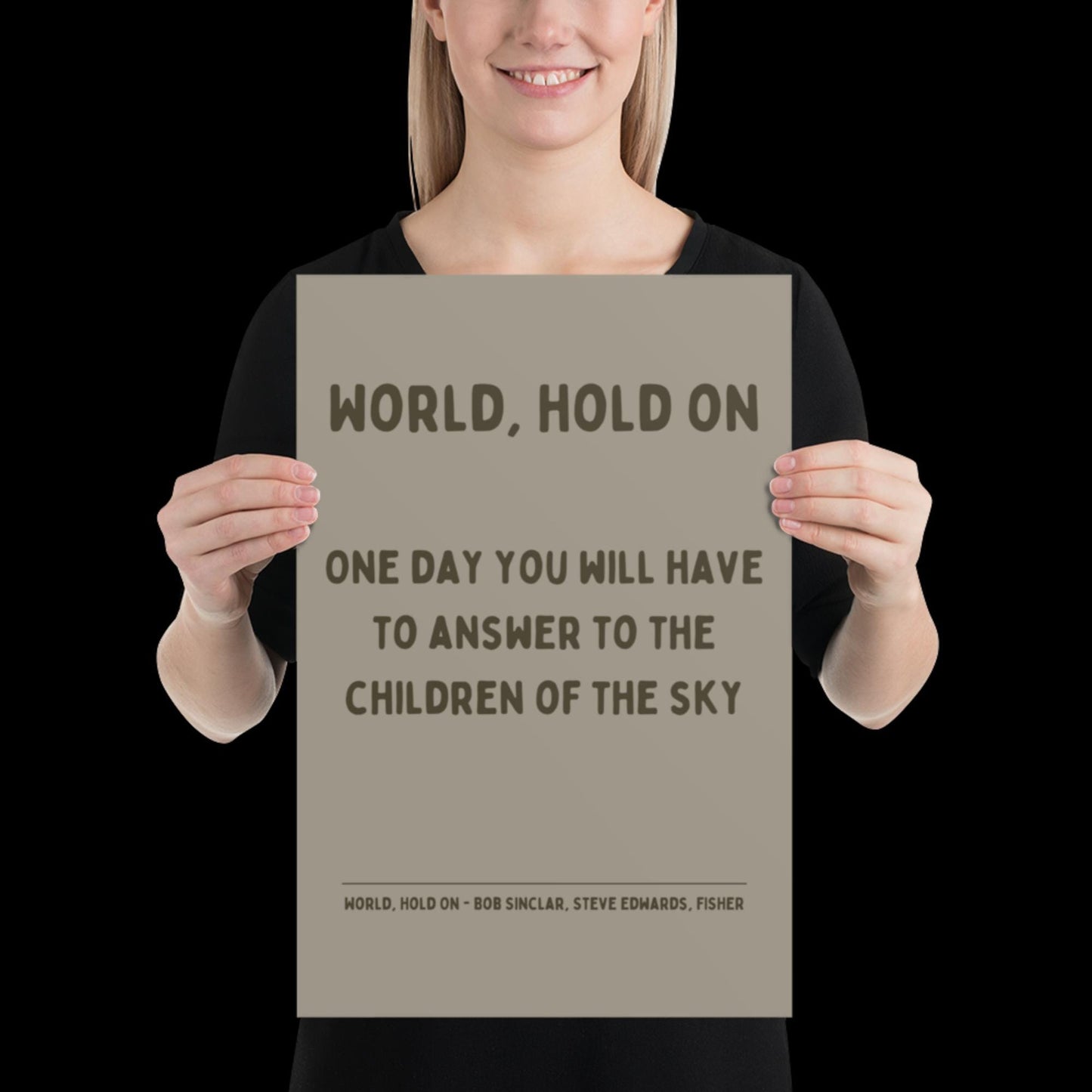 World Hold On Inspired Grey Khaki Lyric Print - Ibiza Colourful Funky Typographic Birthday FISHER Bob Sinclar Gift Poster Ibiza House Music