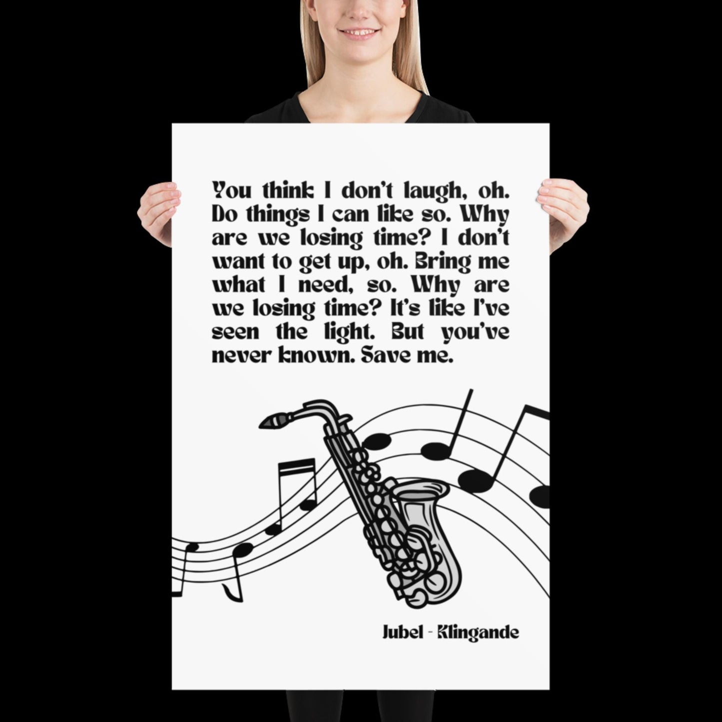 Jubel Klingande Inspired Monochrome Print - Song Lyric Music Poster Wall Art Typographic Lyrics Ibiza House Music Wall Decor Saxophone