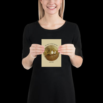 The Music Sounds Better With You Gold Disco Ball Wall Print - Ibiza Colourful Funny Cute Birthday Christmas Gift Unique Leopard Cocktail
