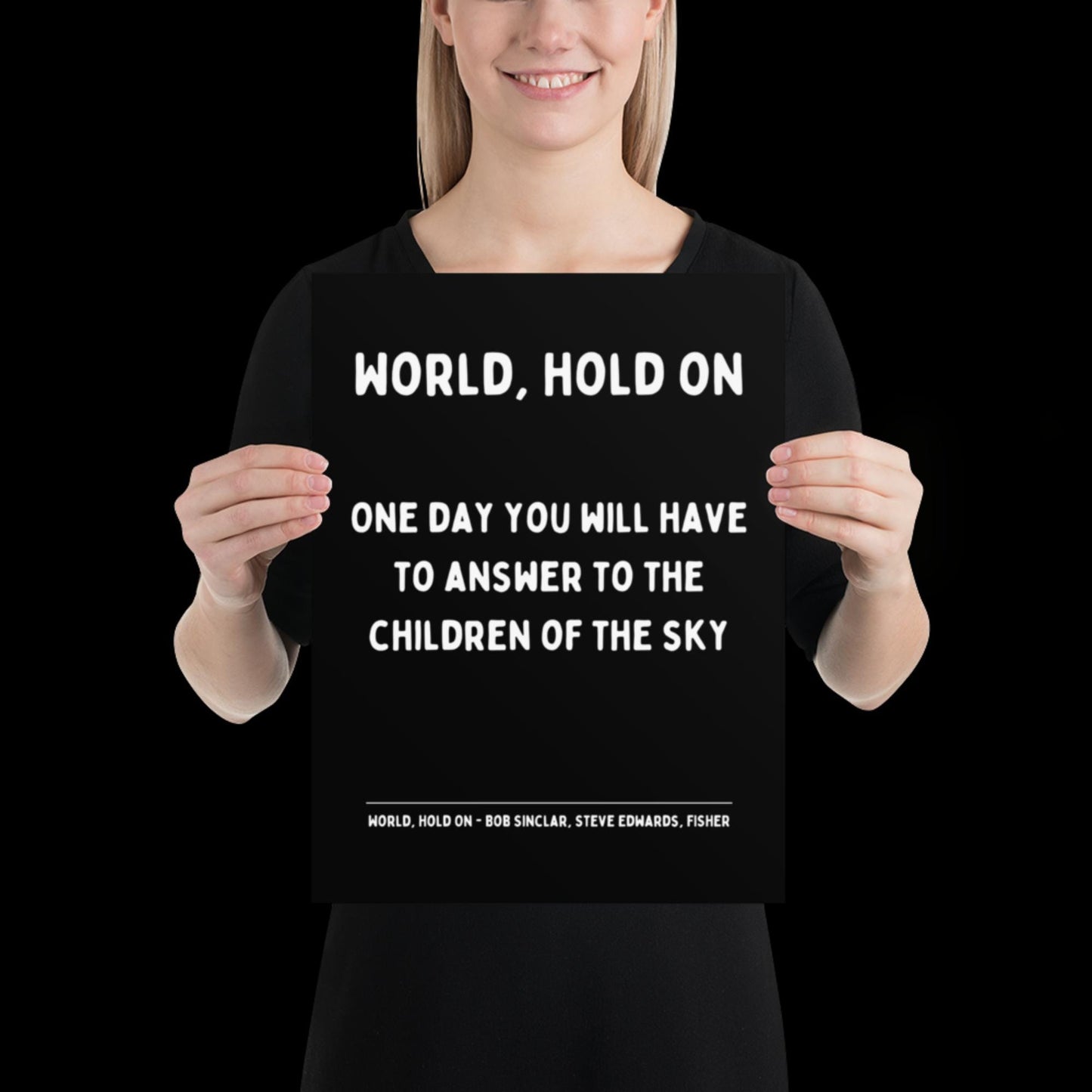World Hold On Inspired Black and White Lyric Print - Ibiza Colourful Funky Typographic FISHER Bob Sinclar Gift Poster Ibiza House Music