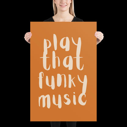 Play That Funky Music Orange and Beige - Print House Music Music Poster Wall Art Typographic Wall Decor Lyric Retro Funky Ibiza Groovy