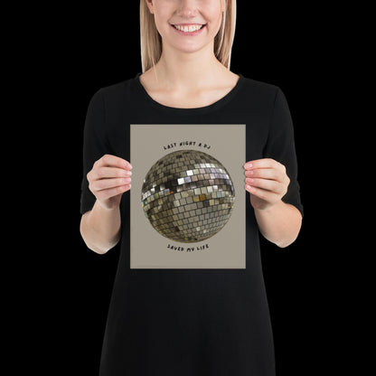 Last Night a DJ Saved My Life Silver Disco Ball Wall Print -  Ibiza Colourful Funny Cute Birthday House Music Gift Unique Art Poster Funky