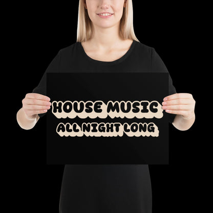 House Music All Night Long | Black Disco Print | Music Poster | Wall Art | Retro Inspired Music Print | Disco | Bold | Typographic | Lyrics