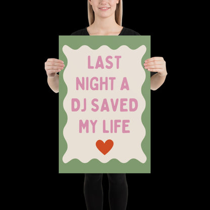 Last Night a DJ Saved My Life | Pink with Green Boarder | Music Poster Wall Art A2 Bold Typographic Lyrics Quote Print House Music Funky