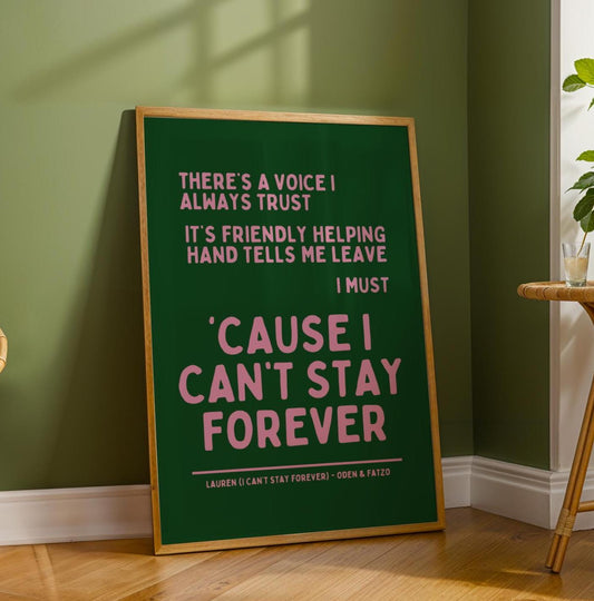 I Can't Stay Forever Green and Pink Wall Print - Ibiza Colourful Funny Cute Birthday Christmas Gift Unique Leopard Cocktail