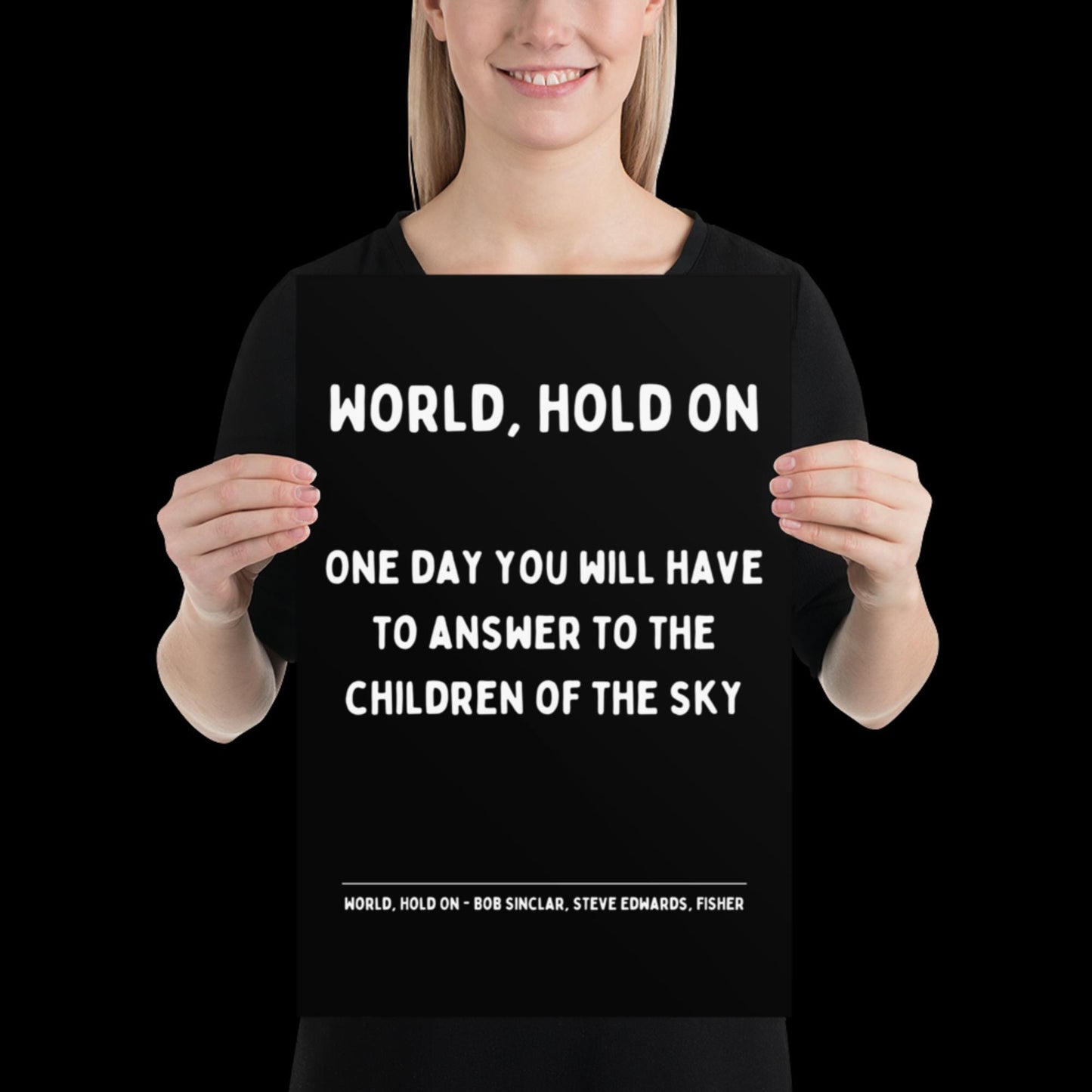 World Hold On Inspired Black and White Lyric Print - Ibiza Colourful Funky Typographic FISHER Bob Sinclar Gift Poster Ibiza House Music