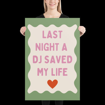 Last Night a DJ Saved My Life | Pink with Green Boarder | Music Poster Wall Art A2 Bold Typographic Lyrics Quote Print House Music Funky