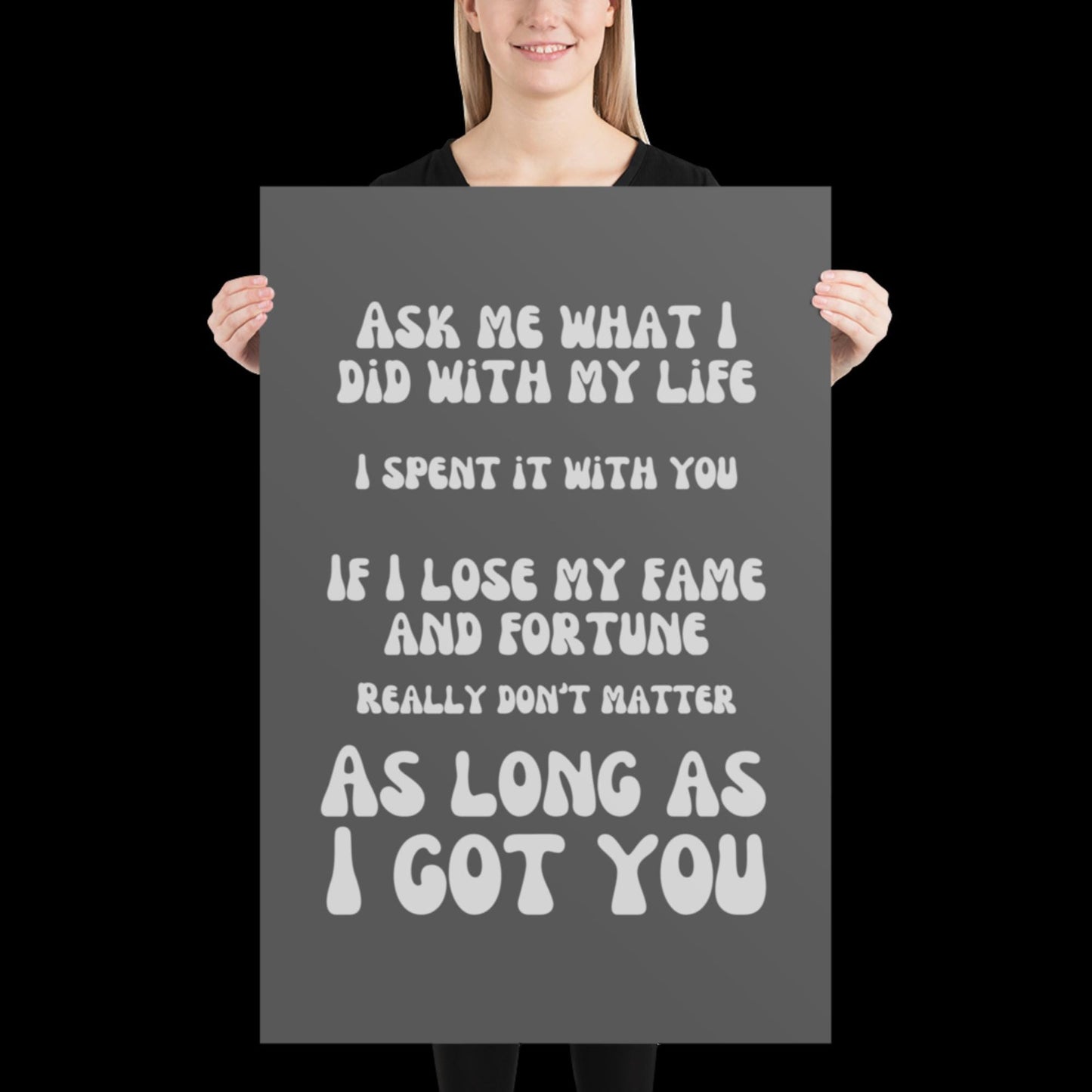 As Long as I Got You Grey Wall Print - - Ibiza Colourful Funny Cute Birthday Christmas Gift Unique Leopard House Music