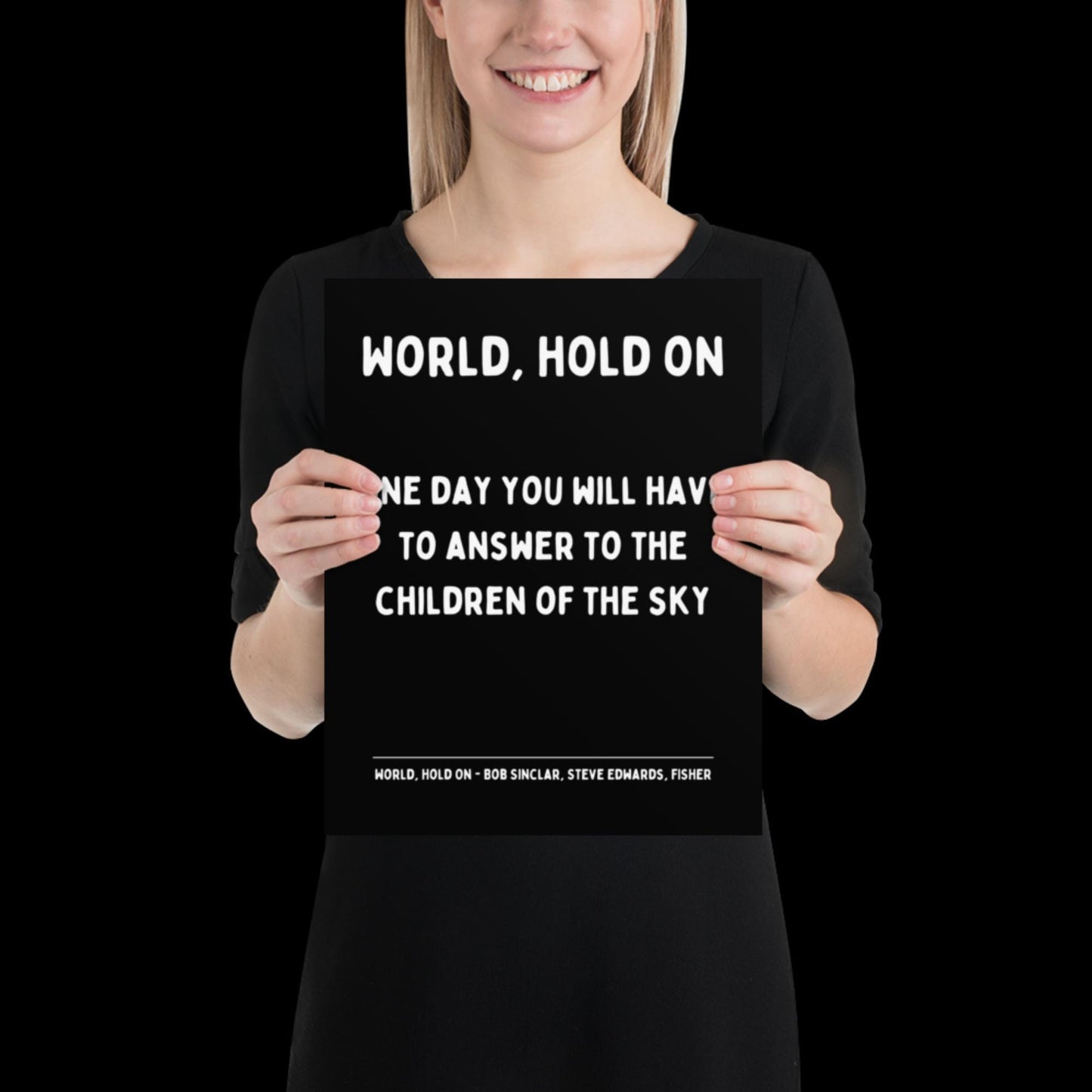 World Hold On Inspired Black and White Lyric Print - Ibiza Colourful Funky Typographic FISHER Bob Sinclar Gift Poster Ibiza House Music