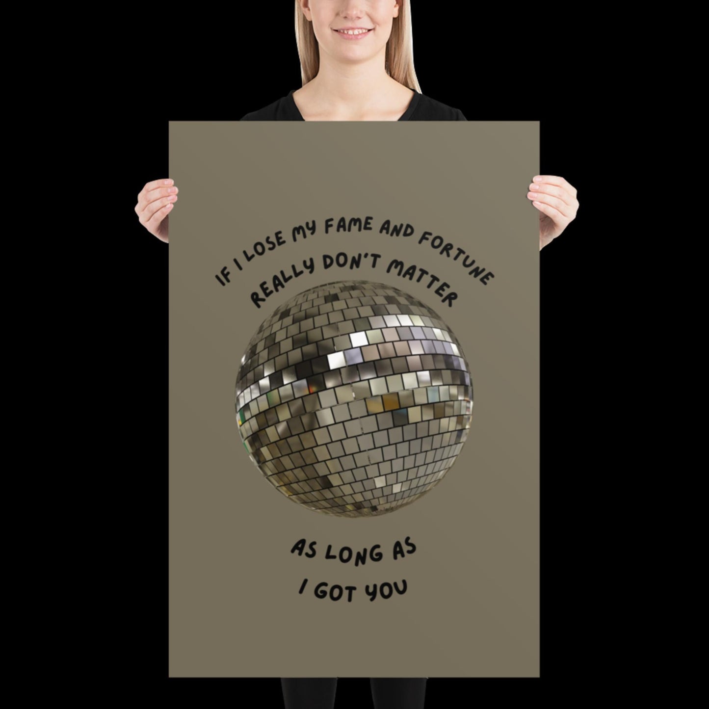 As Long as I Got You Silver Grey Disco Ball Wall Print - - Ibiza Colourful Funny Cute Birthday Christmas Gift Unique Leopard House Music