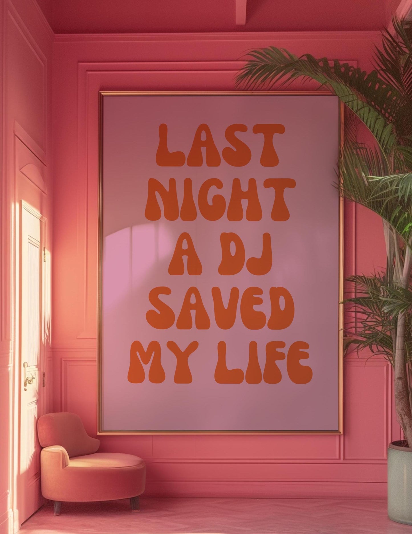 Last Night a DJ Saved My Life Lyrics 001 Pink Wall Print -  Ibiza Colourful Funny Cute Birthday House Music Gift Unique Art Poster Funky