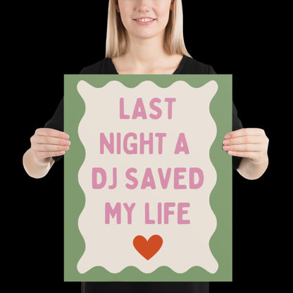 Last Night a DJ Saved My Life | Pink with Green Boarder | Music Poster Wall Art A2 Bold Typographic Lyrics Quote Print House Music Funky