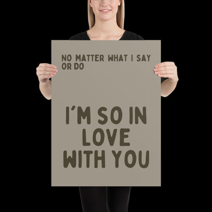 I'm So In Love With You Khaki Grey Wall Print - Ibiza Colourful Funny Cute Birthday Art Gift Unique Funky House Music Poster Lyrics